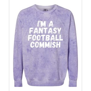 I’m A Fantasy Football Commish, Funny Fantasy Football Guru Colorblast Crewneck Sweatshirt