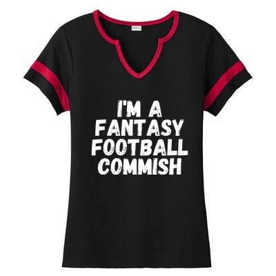 I’m A Fantasy Football Commish, Funny Fantasy Football Guru Ladies Halftime Notch Neck Tee