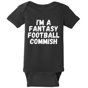 I’m A Fantasy Football Commish, Funny Fantasy Football Guru Baby Bodysuit