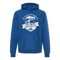 Its All Fun And Games Until Someone Loses A Walleye Fishing Gift Premium Hoodie