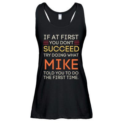 If At First You DonT Succeed Try Doing What Mike Ladies Essential Flowy Tank