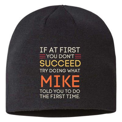 If At First You DonT Succeed Try Doing What Mike Sustainable Beanie