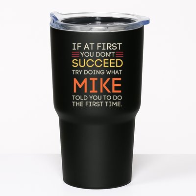 If At First You DonT Succeed Try Doing What Mike Tumbler