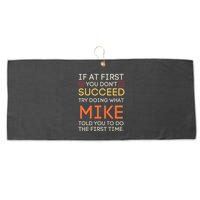 If At First You DonT Succeed Try Doing What Mike Large Microfiber Waffle Golf Towel
