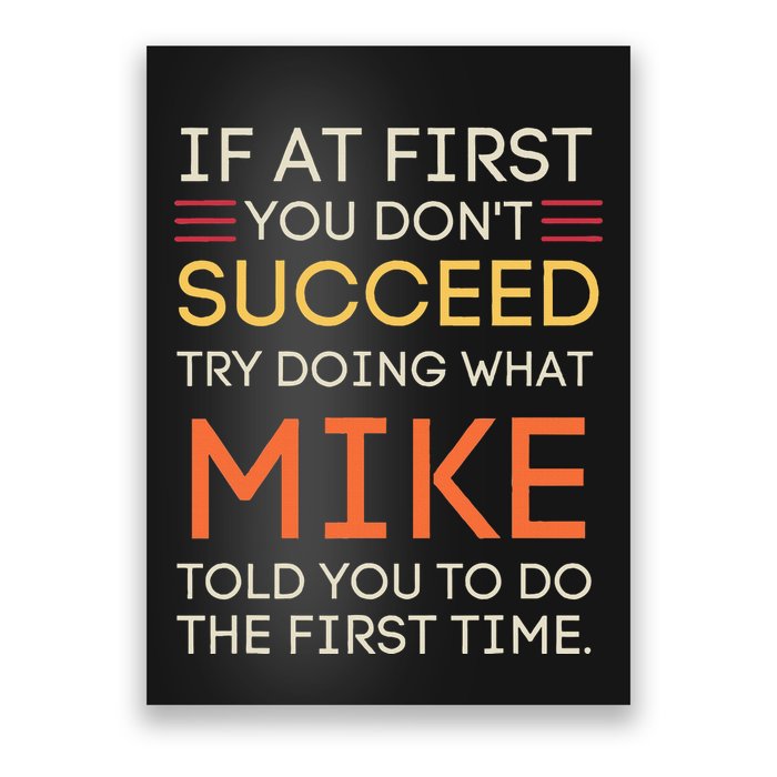 If At First You DonT Succeed Try Doing What Mike Poster