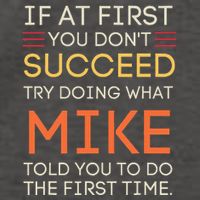 If At First You DonT Succeed Try Doing What Mike Vector Backpack
