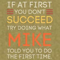 If At First You DonT Succeed Try Doing What Mike Garment-Dyed Women's Muscle Tee