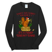 ItS A Funny Squeaky Sound Christmas Squirrel Tall Long Sleeve T-Shirt