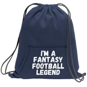 I’m A Fantasy Football Legend, Funny Fantasy Football Champ Sweatshirt Cinch Pack Bag