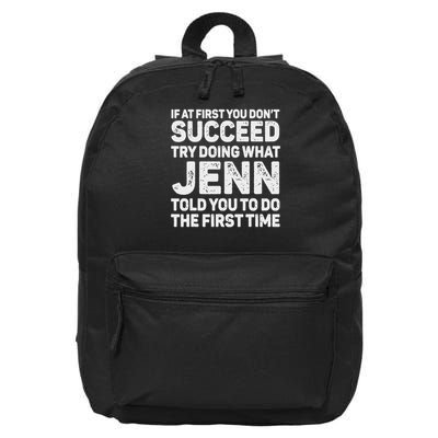 If At First You Don't Succeed Try Doing What Jenn Told 16 in Basic Backpack