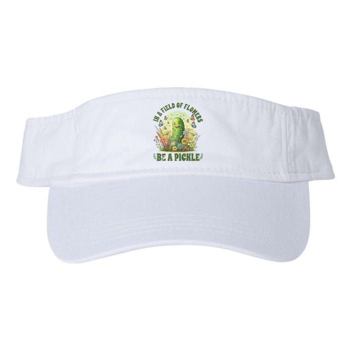 In A Field Of Flowers Be A Pickle Funny Pickle Lover Valucap Bio-Washed Visor