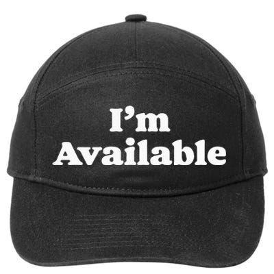 I’m Available Funny Minimalist Dating Singles Graphic 7-Panel Snapback Hat