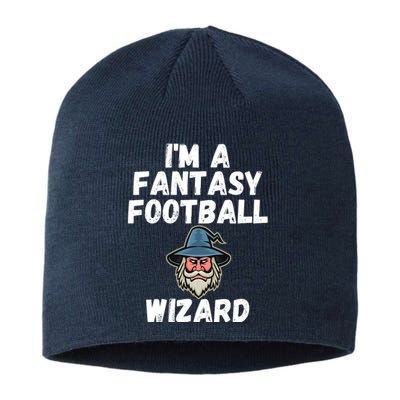 I’m A Fantasy Football Wizard, Funny Fantasy Football Guru Sustainable Beanie