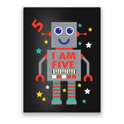 I Am Five Robot Funny Robotics 5 Year Old Birthday Party Poster