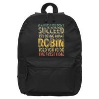 If At First You DonT Succeed Try Doing What Robin 16 in Basic Backpack