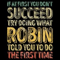 If At First You DonT Succeed Try Doing What Robin Mousepad
