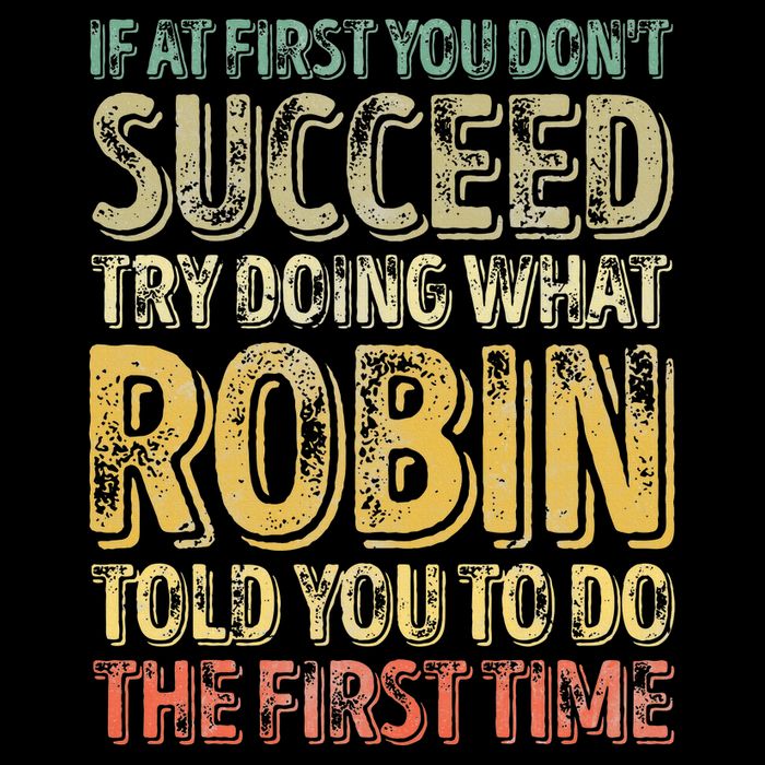 If At First You DonT Succeed Try Doing What Robin Mousepad