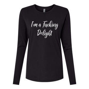 Im A Fucking Delight Funny Sassy Bitchy Womens Cotton Relaxed Long Sleeve T-Shirt