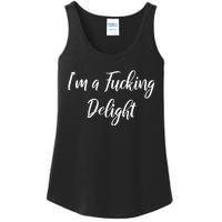 Im A Fucking Delight Funny Sassy Bitchy Ladies Essential Tank