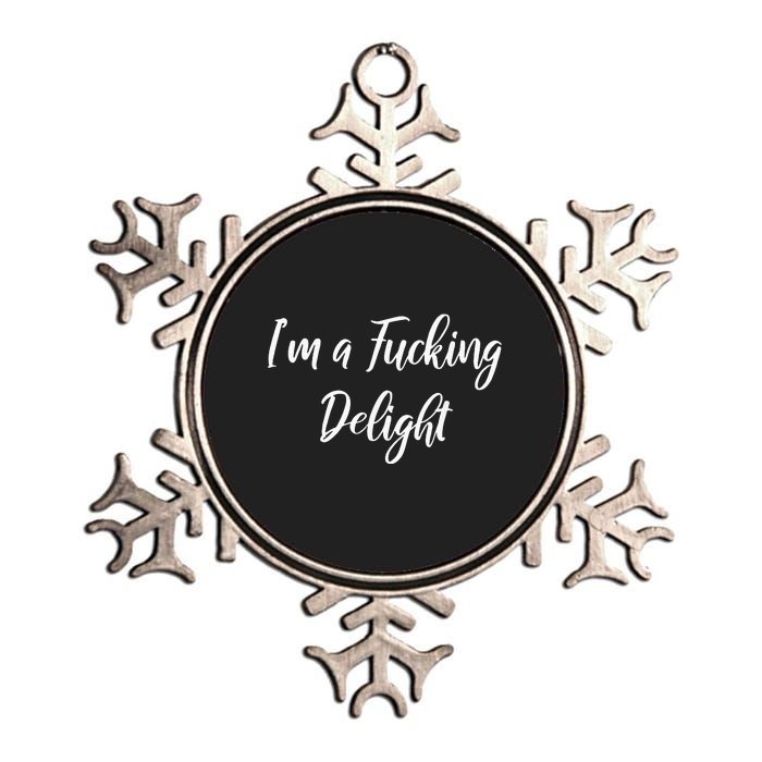 Im A Fucking Delight Funny Sassy Bitchy Metallic Star Ornament