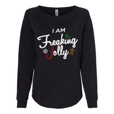 I Am Freaking Jolly Silver Foil Christmas Cute Gift Womens California Wash Sweatshirt