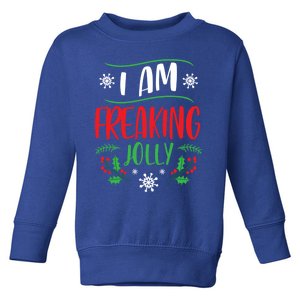 I Am Freaking Jolly Xmas Clothes Gift Cool Christmas Holiday Gift Toddler Sweatshirt