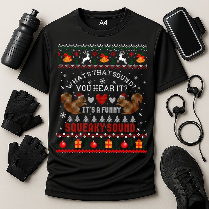 ItS A Funny Squeaky Sound Christmas Squirrel Ugly Funny Gift Cooling Performance Crew T-Shirt