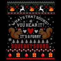 ItS A Funny Squeaky Sound Christmas Squirrel Ugly Funny Gift Cooling Performance Crew T-Shirt