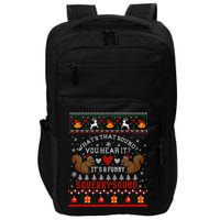 ItS A Funny Squeaky Sound Christmas Squirrel Ugly Funny Gift Impact Tech Backpack