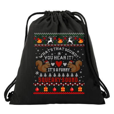 ItS A Funny Squeaky Sound Christmas Squirrel Ugly Funny Gift Drawstring Bag