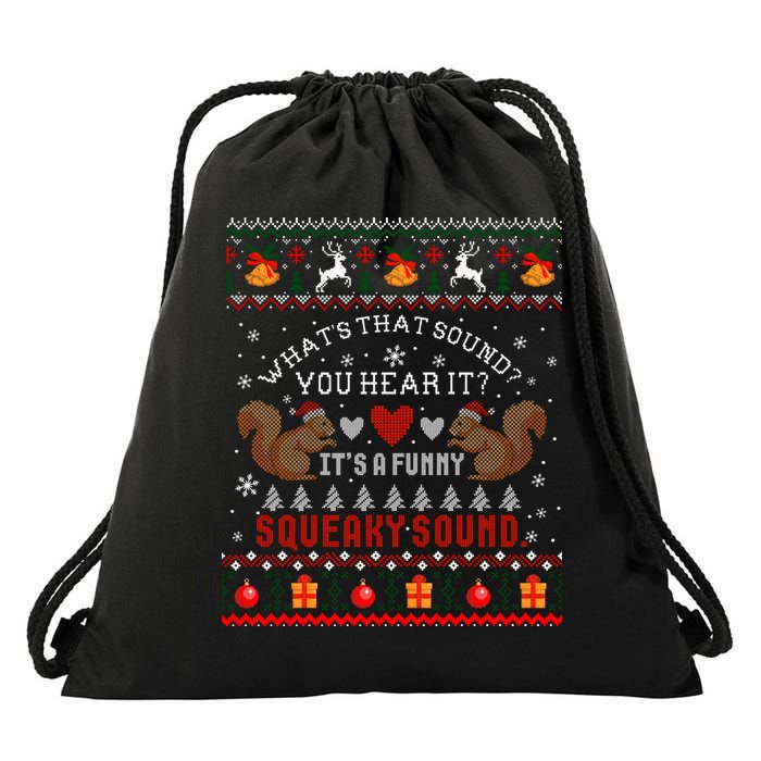 ItS A Funny Squeaky Sound Christmas Squirrel Ugly Funny Gift Drawstring Bag