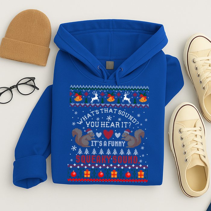 ItS A Funny Squeaky Sound Christmas Squirrel Ugly Funny Gift Hoodie