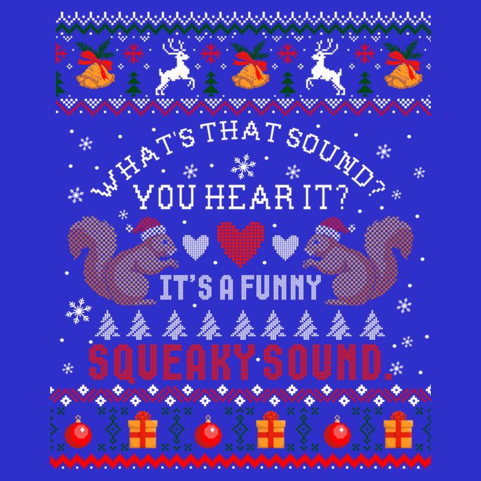 ItS A Funny Squeaky Sound Christmas Squirrel Ugly Funny Gift Hoodie