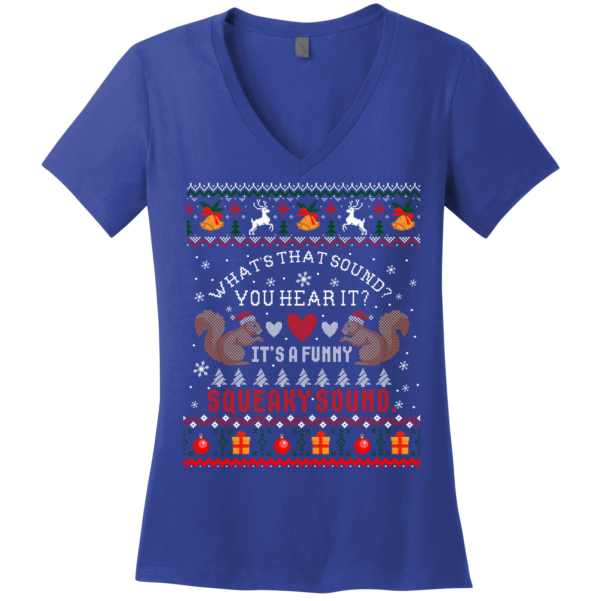 ItS A Funny Squeaky Sound Christmas Squirrel Ugly Funny Gift Women's V-Neck T-Shirt