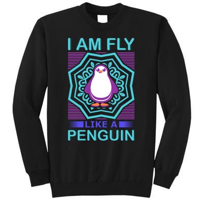 I Am Fly Like A Penguin Sweatshirt