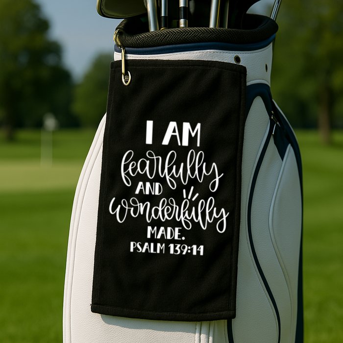 I Am Fearfully And Wonderfully Made Psalm 139:14 Christian Meaningful Gift Golf Towel