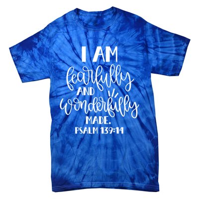 I Am Fearfully And Wonderfully Made Psalm 139:14 Christian Meaningful Gift Tie-Dye T-Shirt