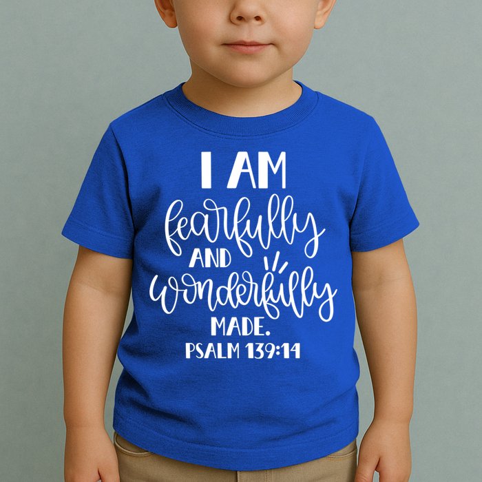I Am Fearfully And Wonderfully Made Psalm 139:14 Christian Meaningful Gift Toddler T-Shirt