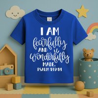 I Am Fearfully And Wonderfully Made Psalm 139:14 Christian Meaningful Gift Toddler T-Shirt