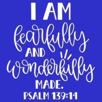 I Am Fearfully And Wonderfully Made Psalm 139:14 Christian Meaningful Gift Toddler T-Shirt