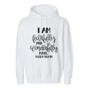 I Am Fearfully And Wonderfully Made Psalm 139:14 Christian Meaningful Gift Garment-Dyed Fleece Hoodie