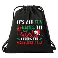 It's All Fun And Games Until Santa Checks Naughty List Xmas Gift Drawstring Bag