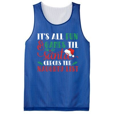 It's All Fun And Games Until Santa Checks Naughty List Xmas Gift Mesh Reversible Basketball Jersey Tank