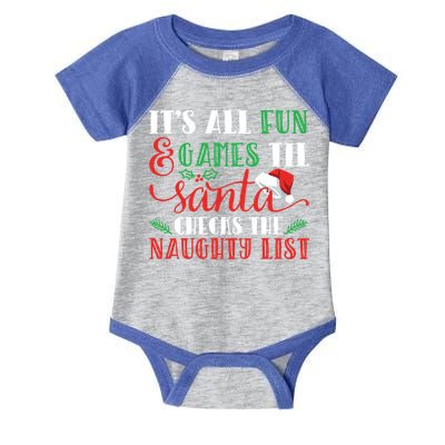 It's All Fun And Games Until Santa Checks Naughty List Xmas Gift Infant Baby Jersey Bodysuit