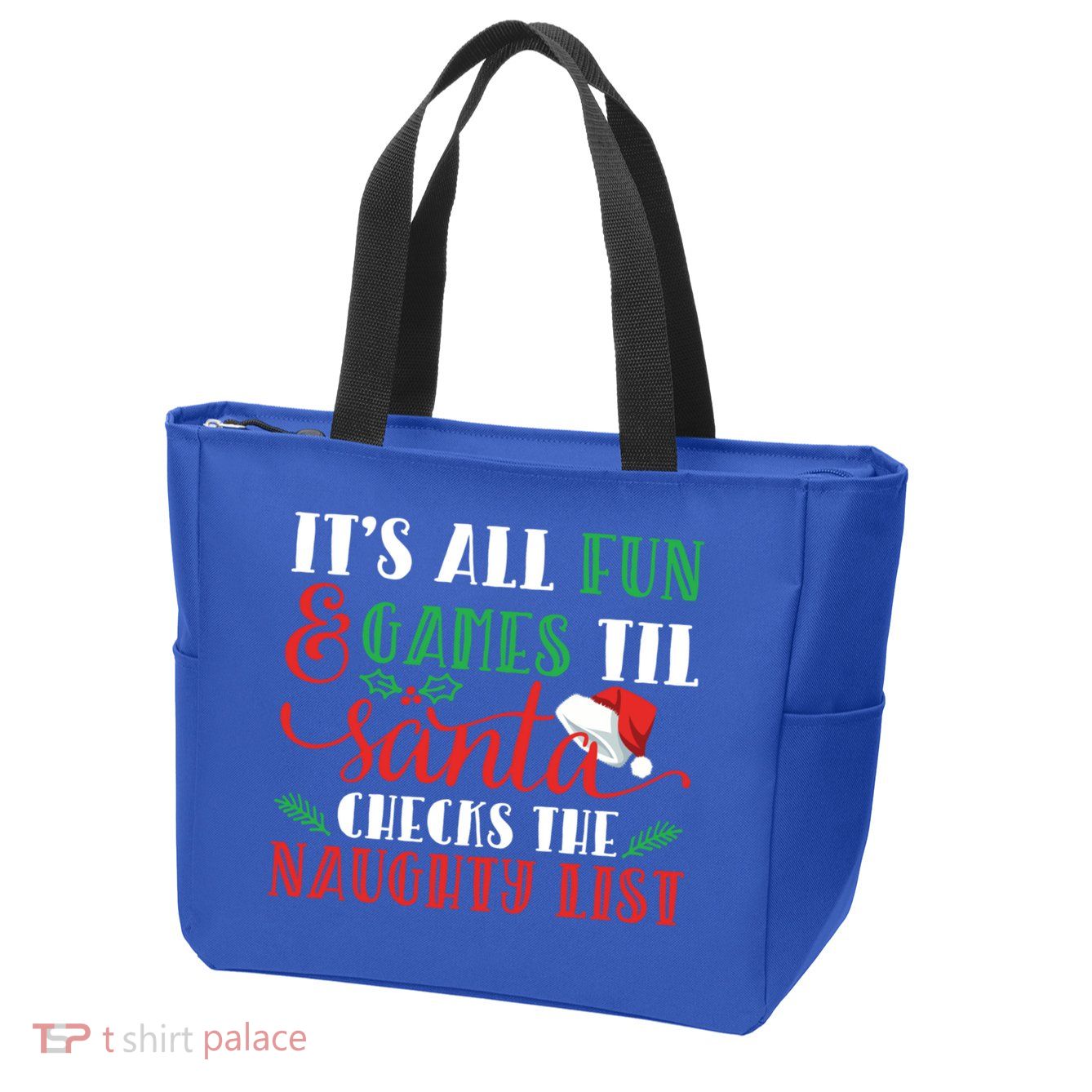 It's All Fun And Games Until Santa Checks Naughty List Xmas Gift Zip Tote Bag