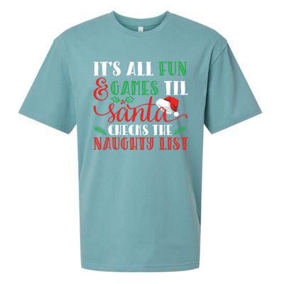 It's All Fun And Games Until Santa Checks Naughty List Xmas Gift Sueded Cloud Jersey T-Shirt