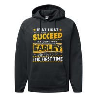 If At First You DonT Succeed Try Doing What Earley Performance Fleece Hoodie