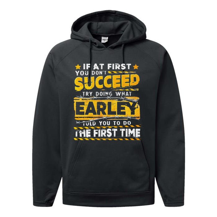 If At First You DonT Succeed Try Doing What Earley Performance Fleece Hoodie