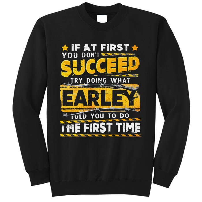 If At First You DonT Succeed Try Doing What Earley Sweatshirt