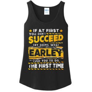 If At First You DonT Succeed Try Doing What Earley Ladies Essential Tank